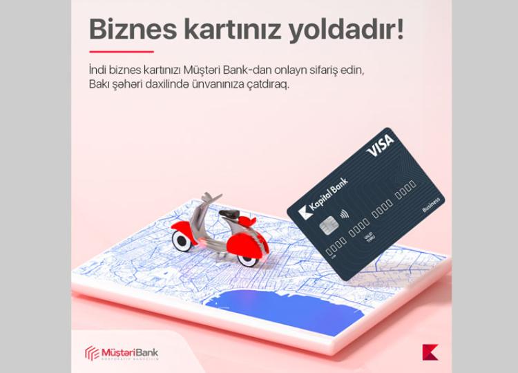 Kapital Bank предоставляет услугу доставки бизнес-карт 