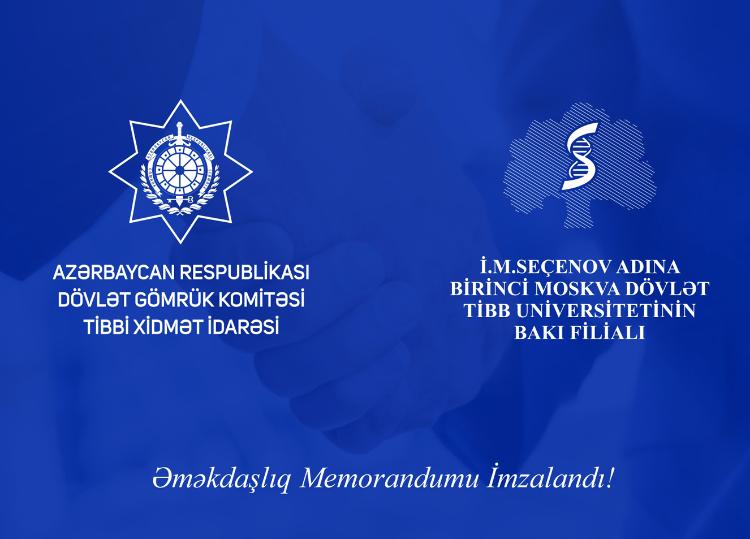DGK-nin Tibbi Xidmət İdarəsi və İ.M.Seçenov adına Birinci Moskva Dövlət Tibb Universitetinin Bakı filialı arasında əməkdaşlıq memorandumu imzalanıb 