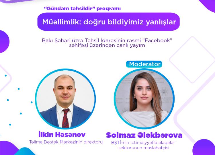 "Müəllimlik: doğru bildiyimiz yanlışlar" - "Gündəm təhsildir" proqramında 