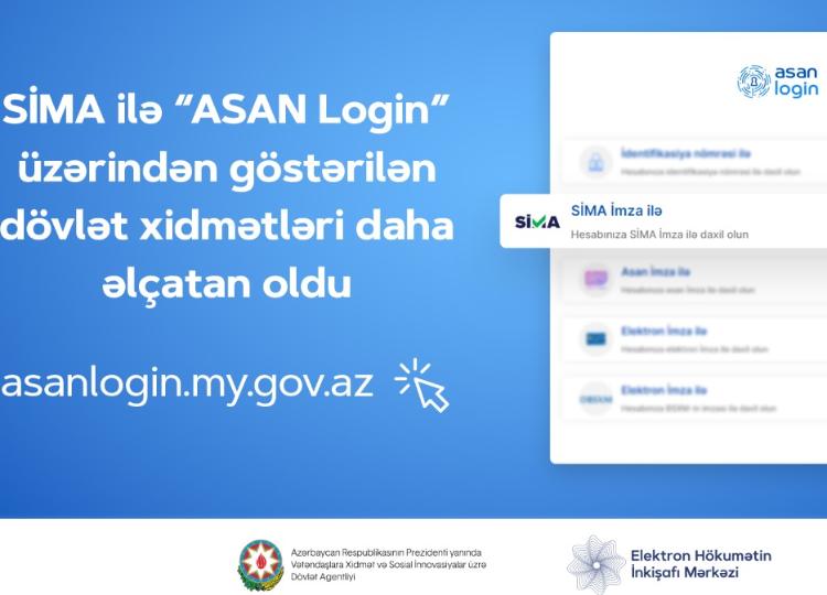 SİMA ilə "ASAN Login" üzərindən göstərilən dövlət xidmətləri daha əlçatan oldu 