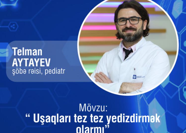 Mərkəzi Gömrük Hospitalının uzman pediatrı "Vitamin qəbulu" mövzusunda  danışıb - VİDEO