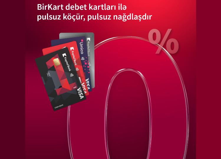 Kapital Bank убрал комиссию за снятие наличных и переводы по BirKart 