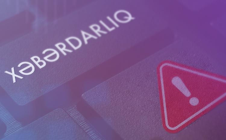 İnternet informasiya ehtiyatlarına qarşı yönəlmiş kiberhücumlarla əlaqədar Elektron Təhlükəsizlik Xidmətinin məlumatı 