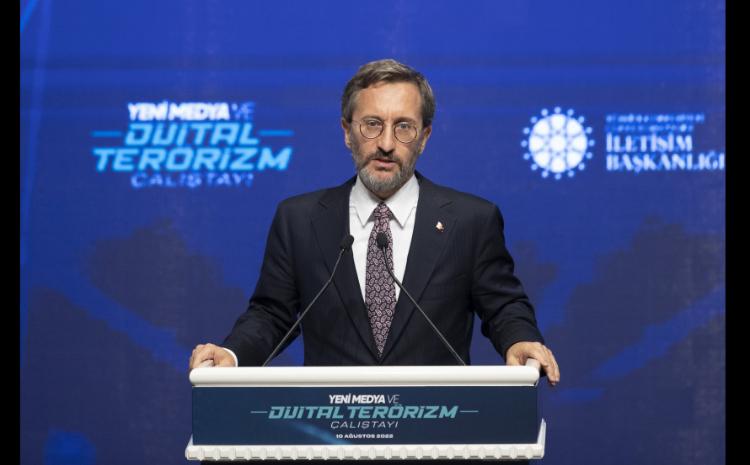 Fəxrəddin Altun: Türkiyə PKK/YPG və FETÖ kimi terror təşkilatlarının sadəcə fiziki hücumları ilə deyil dezinformasiya xarakterli hücumları ilə də hədəf alınıb 