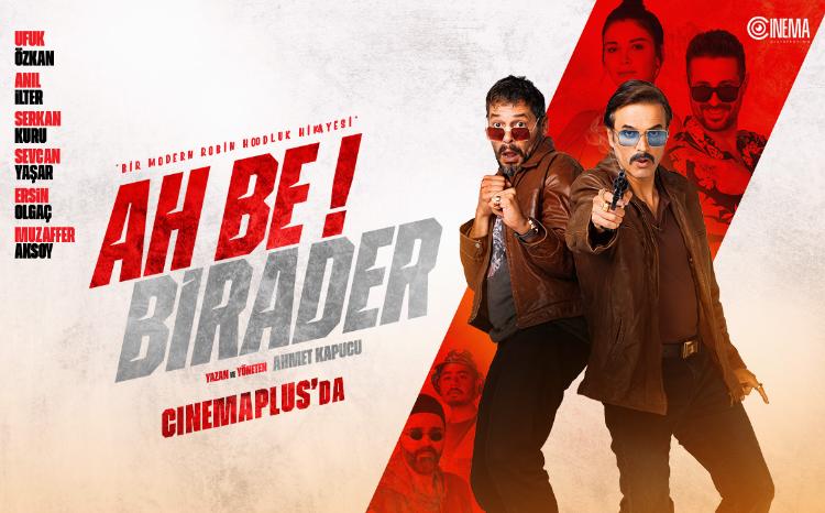 В CinemaPlus турецкая комедия «Ah Be Birader» 