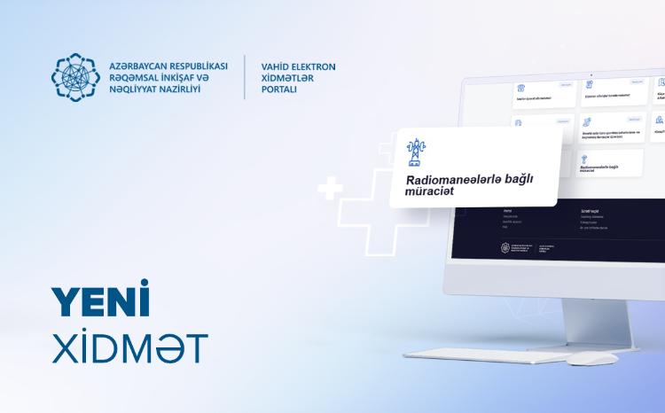 "Radiomaneələrlə bağlı müraciət" xidməti elektronlaşdırıldı 