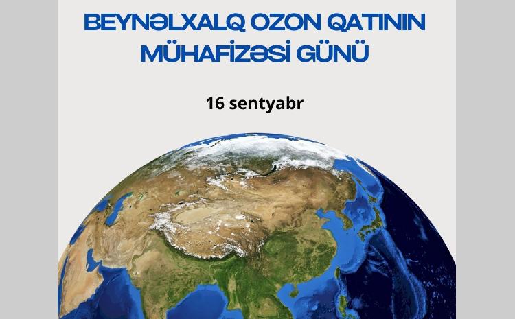 16 sentyabr - Ozon qatının mühafizəsi günüdür 
