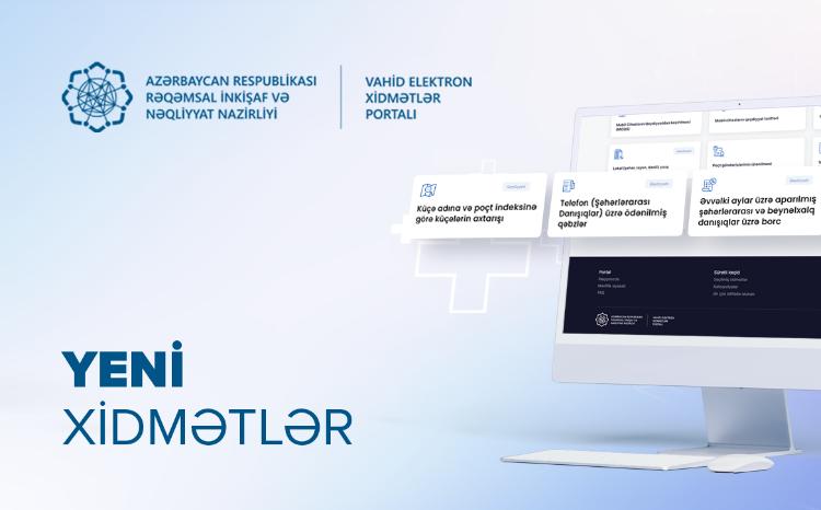 Vahid Elektron Xidmətlər Portalına daha 3 xidmət əlavə edildi 