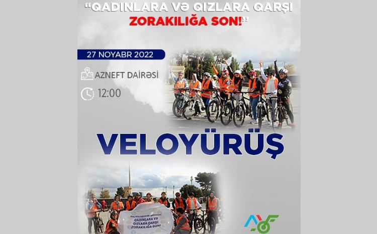 "Qadınlara və qızlara qarşı zorakılığa son!" şüarı altında veloyürüş keçiriləcək 