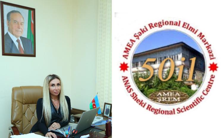 Şəki Regional Elmi Mərkəzinin fəaliyyətə başlamasının 50 ili tamam olur 
