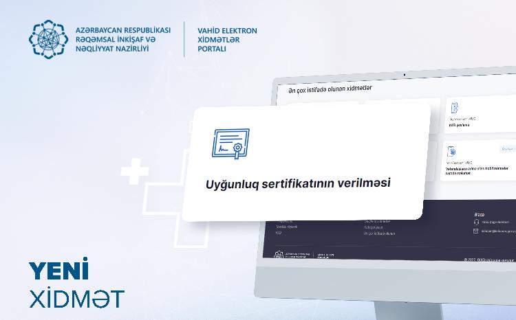 "AzInTelecom"a məxsus "Uyğunluq sertifikatının verilməsi" xidməti rəqəmsallaşdırıldı 