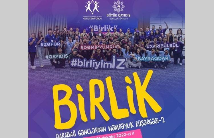 "Birlik" Qarabağ gənclərinin həmrəylik düşərgəsi həyata keçiriləcək 