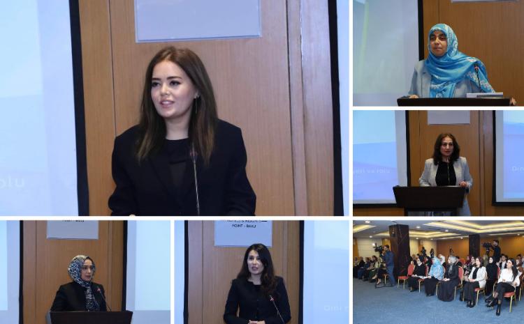 "Dini radikalizm və xurafatla mübarizədə qadınların yeri və rolu" mövzusu müzakirə edilib 