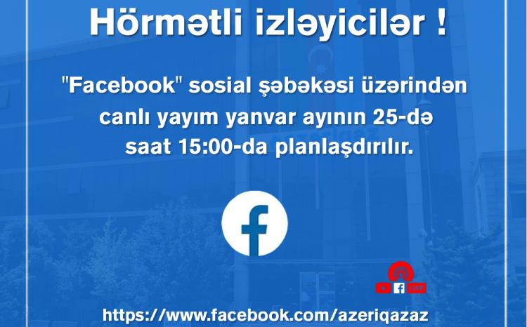"Facebook"dan "Azəriqaz" İB rəhbərliyinin növbəti canlı yayımı planlaşdırılır 