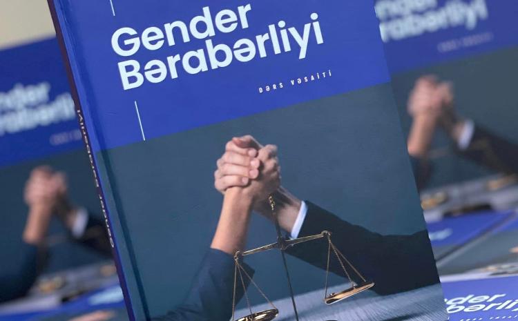 "Gender Bərabərliyi" üzrə yeni dərs vəsaiti çap edilib 