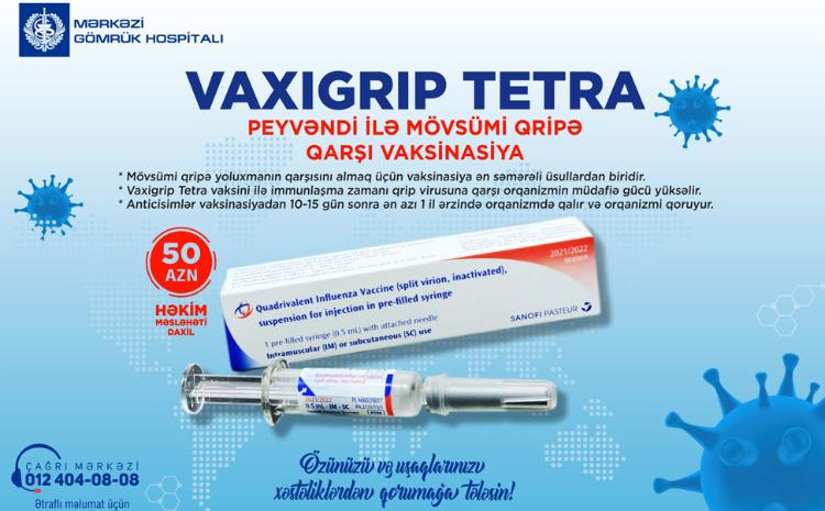 Mərkəzi Gömrük Hospitalında qripə qarşı Vaxigrip Tetra peyvəndi ilə vaksinasiya aparılır 
