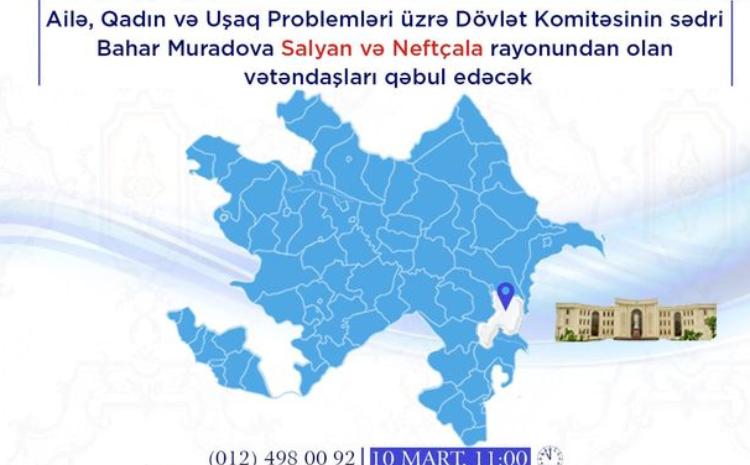 Bahar Muradova Salyan rayonunda vətəndaşları qəbul edəcək 