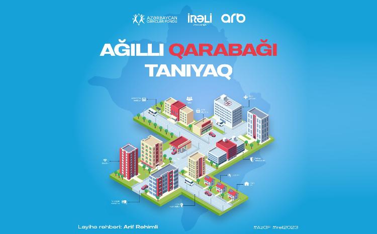 "Ağıllı Qarabağı tanıyaq" layihəsinə start verilir 