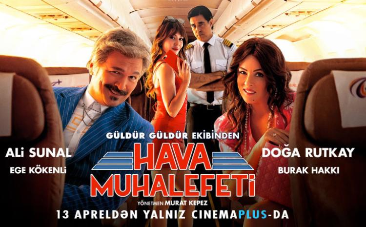 В «CinemaPlus» турецкая комедия «Hava Muhalefeti» - ВИДЕО