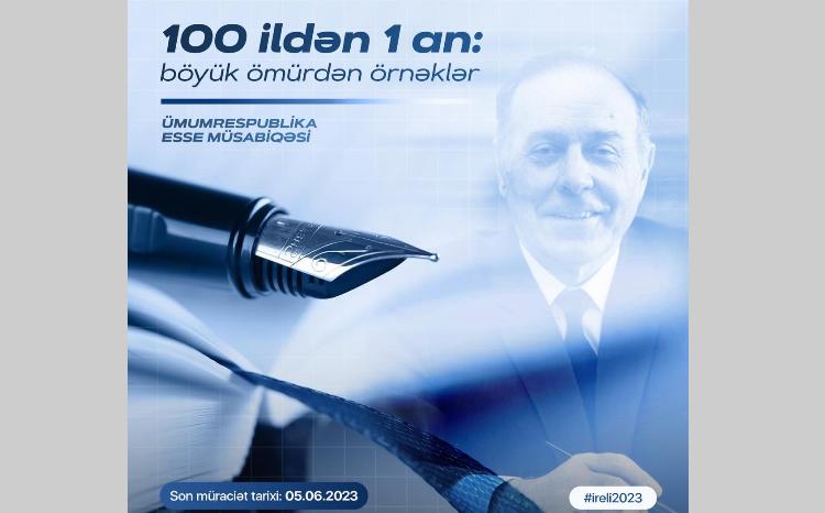 "100 ildən 1 an: Böyük ömürdən örnəklər" adlı ümumrespublika esse müsabiqəsinə start verilir 
