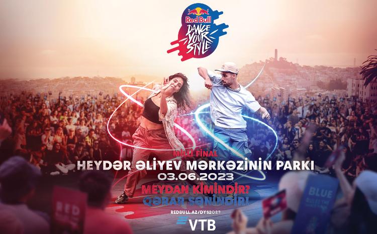 Red Bull Dance Your Style meydanında ən yaxşı rəqqası sən seçəcəksən 