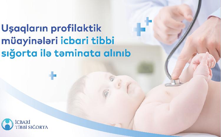 Uşaqların profilaktik müayinələri icbari tibbi sığorta ilə təminata alınıb 