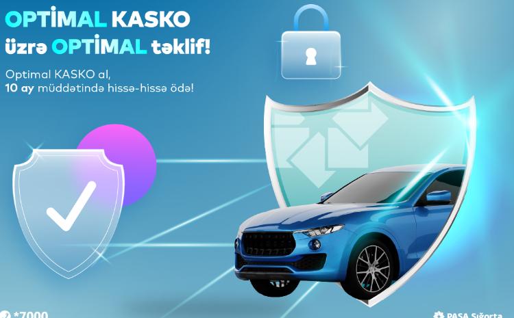 PAŞA Sığortadan Optimal KASKO üzrə optimal təklif! 
