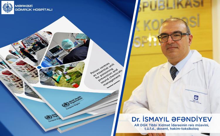 Dr.İsmayıl Əfəndiyev Ümumdünya Səhiyyə Təşkilatının dərc etdiyi təlimatın həmtərtibçisi olub 