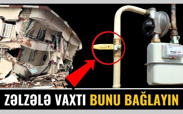 Diqqət! Zəlzələ olanda qaz xəttinin hansı hissəsi bağlanmalıdır? - VİDEO