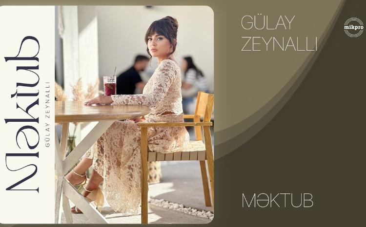 Gülay Zeynallı "Məktub" adlı klipini təqdim edib - VİDEO
