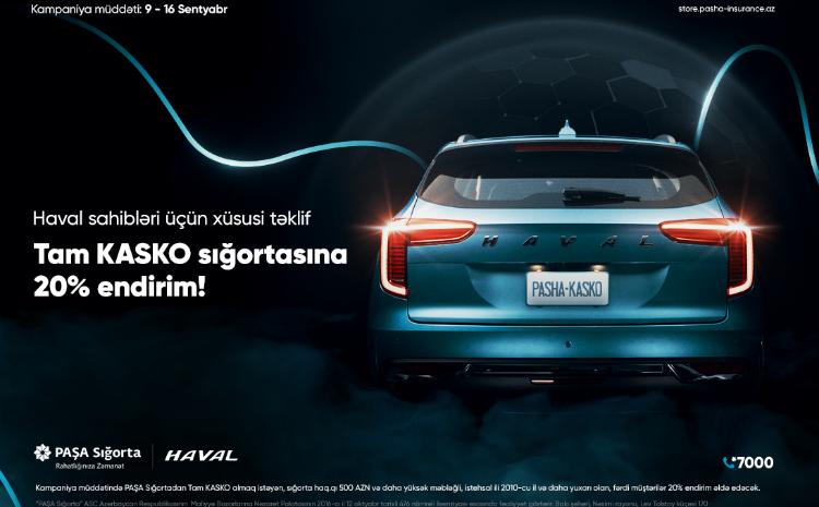 PAŞA Sığortadan "HAVAL" həvəskarlarına özəl Tam KASKO kampaniyası! 