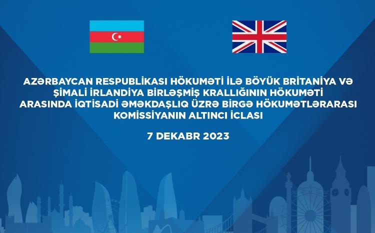 Azərbaycan - Böyük Britaniya Hökumətlərarası Komissiyanın 6-cı iclası keçiriləcək 