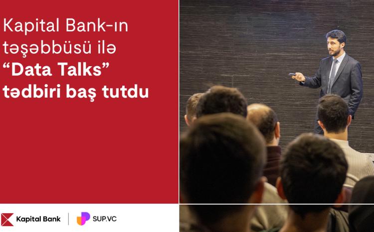 Kapital Bank hosted its latest "Data Talks" event 