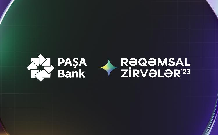 "PAŞA Bank"ın təşkil etdiyi "Rəqəmsal Zirvələr 2023" beynəlxalq konfransına start verildi 