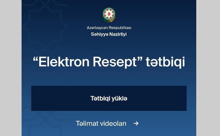 Səhiyyə Nazirliyinin rəsmi internet portalında "Elektron Resept" linki istifadəyə verilib 