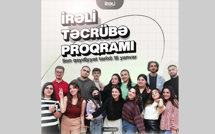 "İRƏLİ" İctimai Birliyi 2024-cü ilin ilk təcrübə proqramını elan edir 