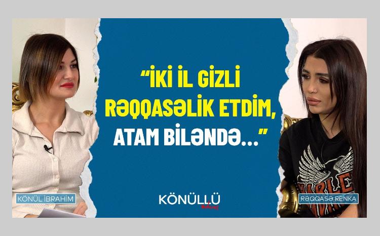"Xəyanət etməyən kişi yoxdur" :Renka - VİDEO