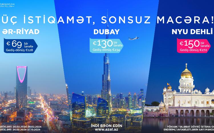 Специальное предложение от AZAL: скидки на авиабилеты в Дубай, Эр-Рияд и Нью-Дели