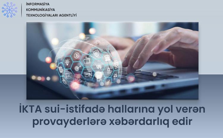İKTA rəqiblərinə münasibətdə sui-istifadə hallarına yol verən provayderlərə xəbərdarlıq edir 