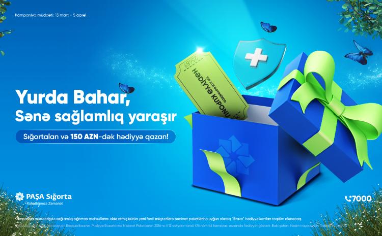 PAŞA Sığorta fərdi könüllü sağlamlıq sığortası məhsulları üzrə bahara özəl kampaniya elan edir! 