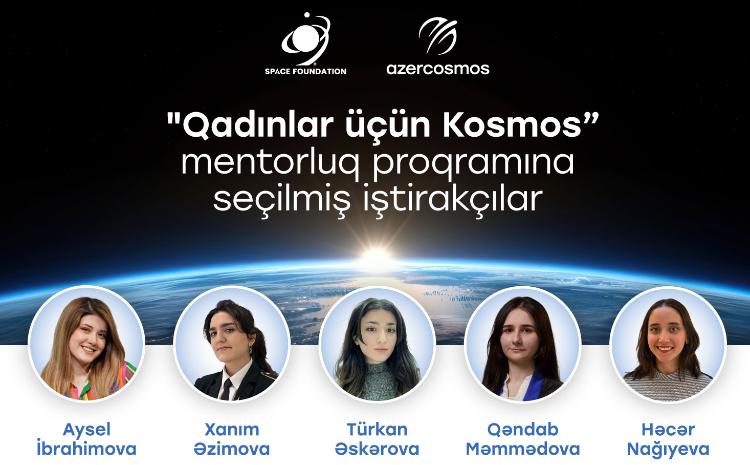 "Qadınlar üçün Kosmos" mentorluq proqramının seçim mərhələsi yekunlaşıb 