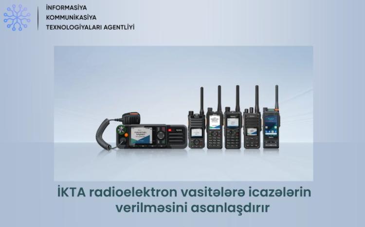 İKTA radioelektron vasitələrə icazələrin verilməsini asanlaşdırır 
