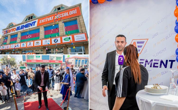 Bakıda "AVTO ELEMENT" mağazasının açılışı oldu 