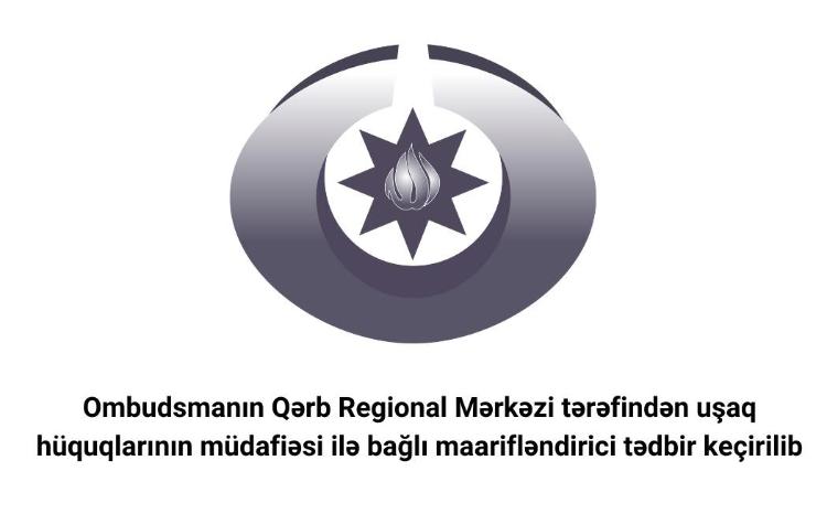 Ombudsmanın Qərb Regional Mərkəzi tərəfindən uşaq hüquqlarının müdafiəsi ilə bağlı maarifləndirici tədbir keçirilib 