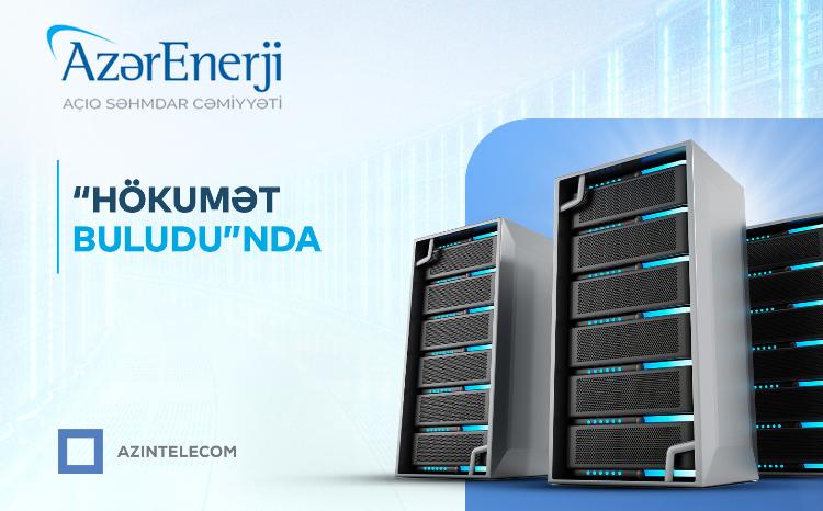 "Azərenerji" partially transferred its information systems to "Government Cloud" 