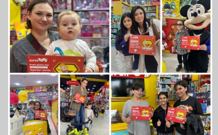 Supertoys şirkətindən analar və uşaqlara sürpriz! 