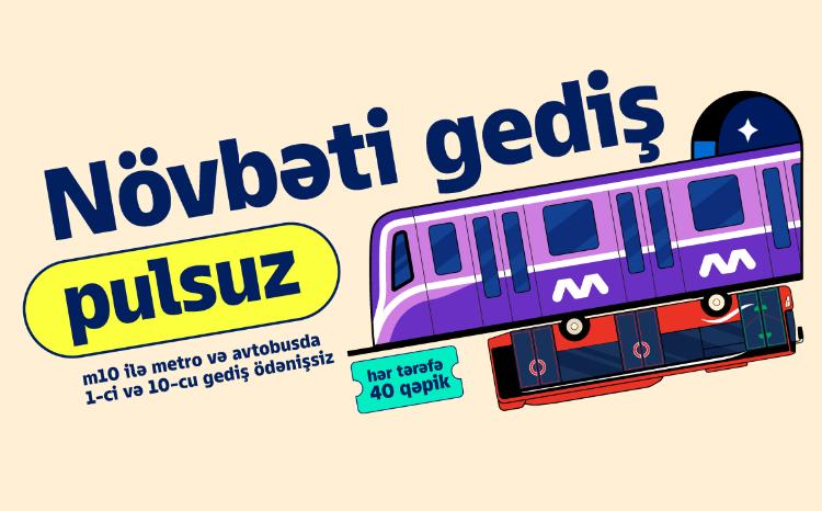 m10-da QR ilə ödə, 1-ci və 10-cu gedişin bizdən olsun! 