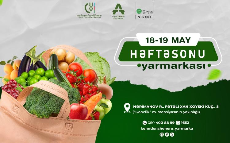 “Kənddən Şəhərə” həftəsonu yarmarkası təşkil ediləcək 
