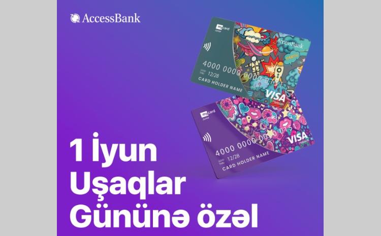“AccessBank”dan Uşaqların Beynəlxalq Müdafiəsi Günü ilə əlaqədar “myCard Junior” kartlarına 50 faiz endirim 