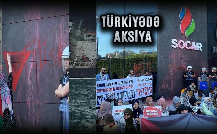 Türkiyədə SOCAR-a hücum: Fələstinyönlü qruplaşmaların aksiyası 